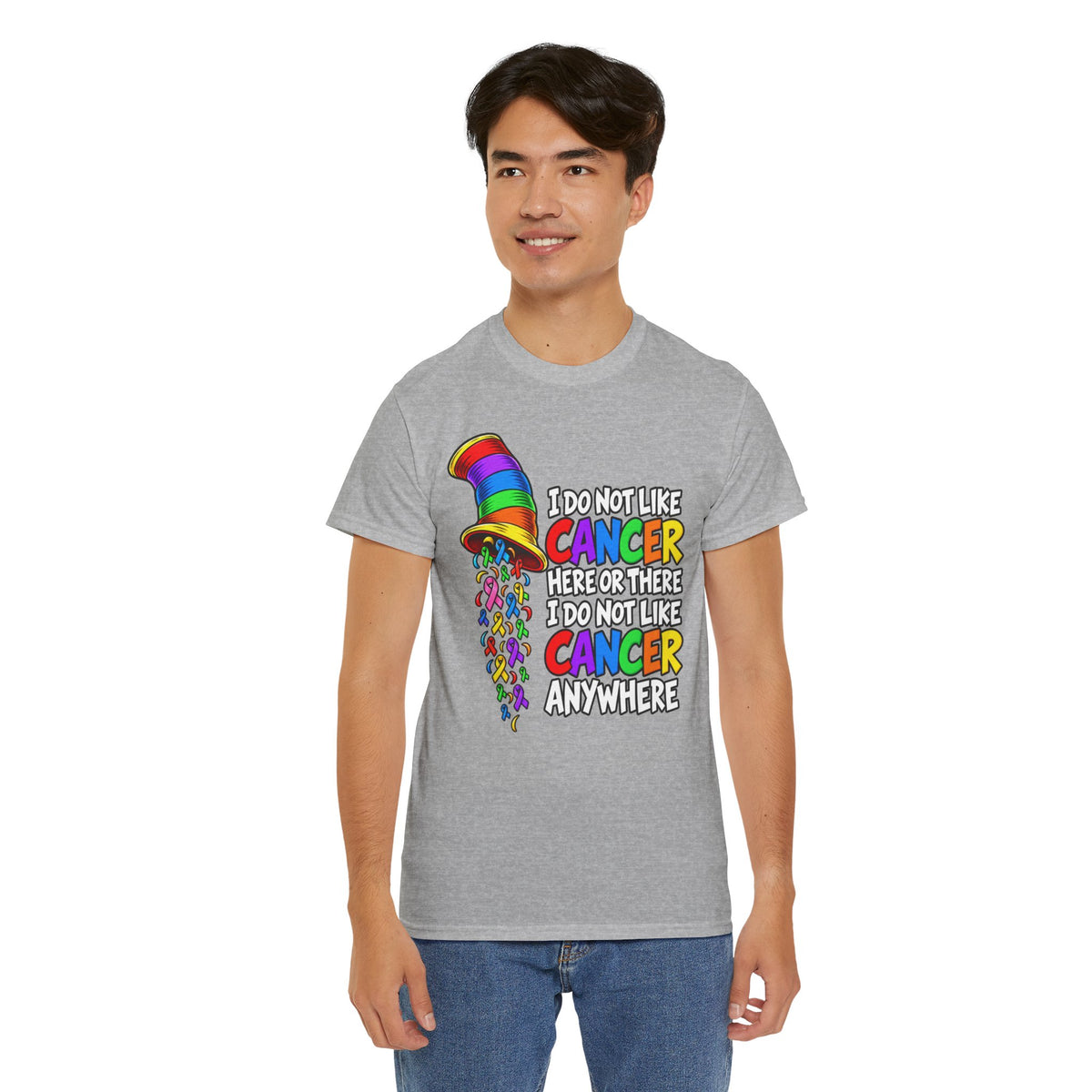 Cancer Awareness T-Shirt — “I Do Not Like Cancer Here or There” Rainbow Ribbon Tee