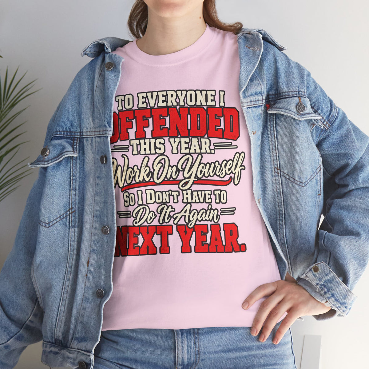 To Everyone I Offended This Year Funny New Year T-Shirt