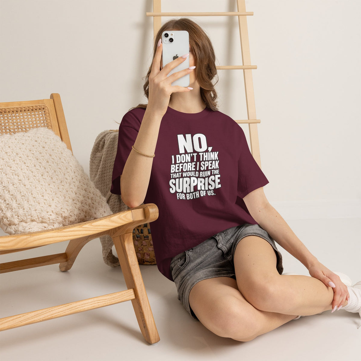 T‑Shirt — "No, I Don't Think Before I Speak That Would Ruin the Surprise" Funny Quote Tee