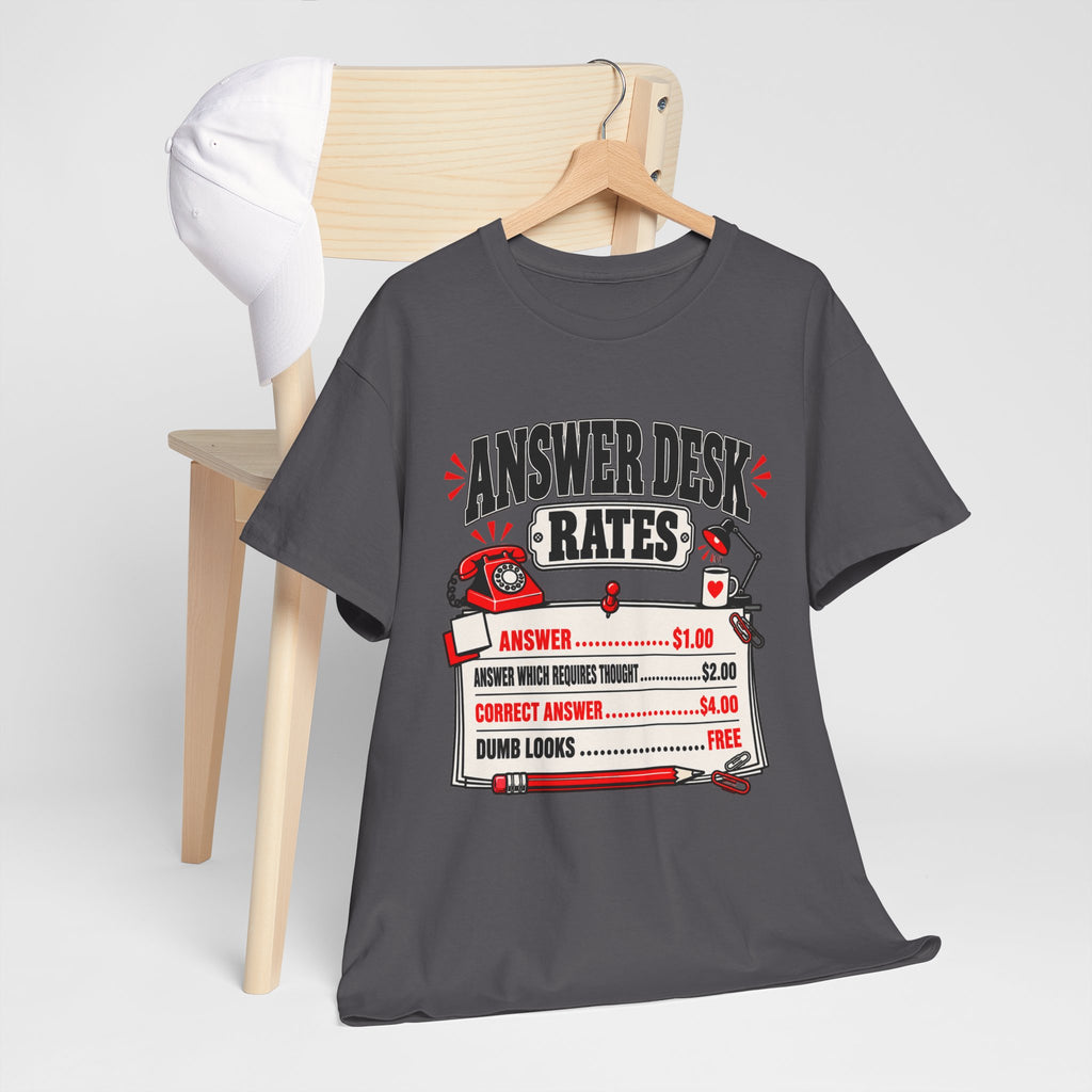 Answer Desk Rates T-Shirt — Funny Help Desk IT Support Tee ("Answer 1.00, Correct Answer 4.00")