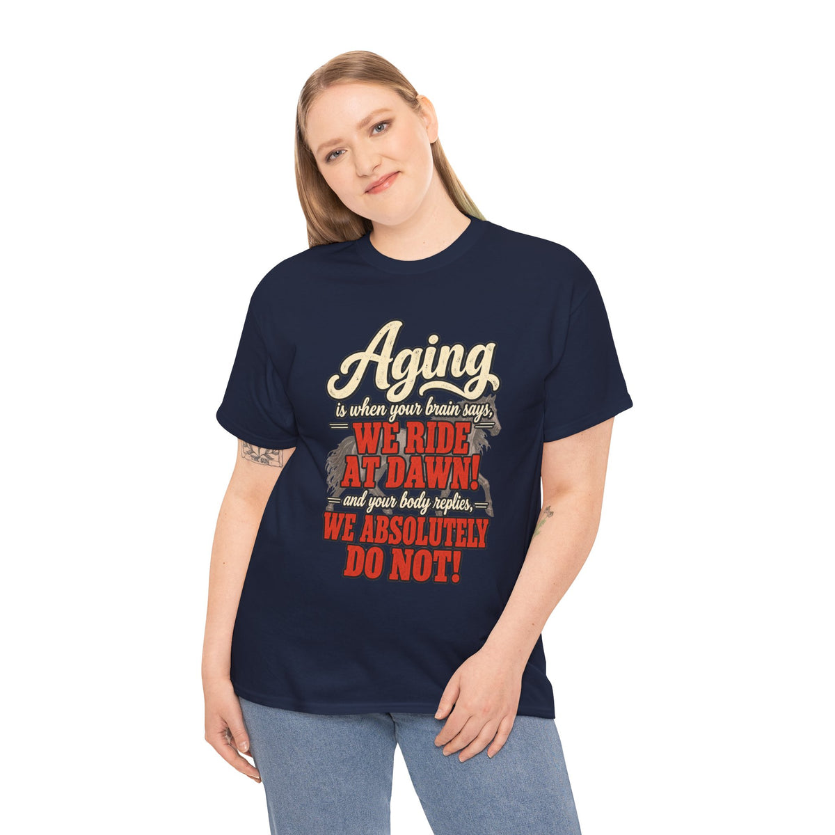 Aging: When Your Brain Says “We Ride at Dawn” Funny Graphic Tee