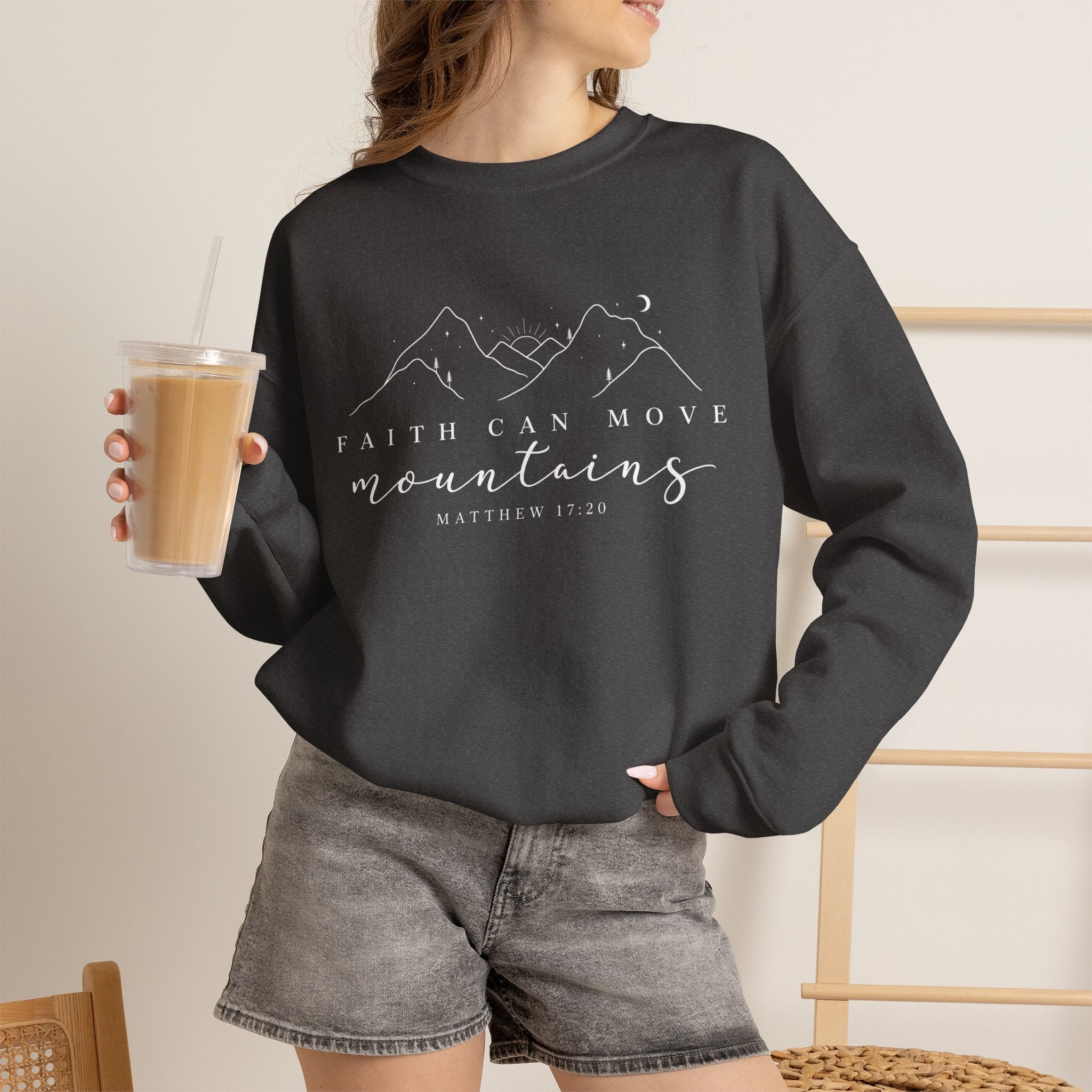 Faith Can Move Mountains Crewneck Sweatshirt — Matthew 17:20 Christian Mountain Design