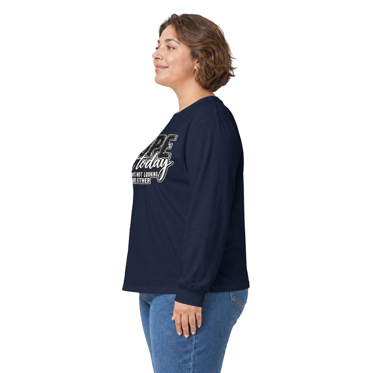 Nope Not Today Long Sleeve Tee — Funny Sarcastic Graphic Shirt