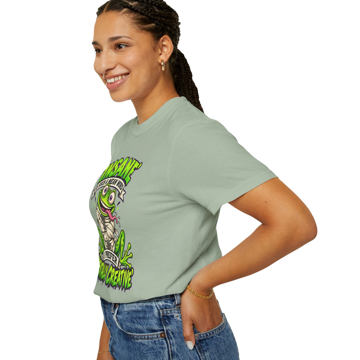 Insane? I Prefer Mentally Creative — Graphic T-Shirt