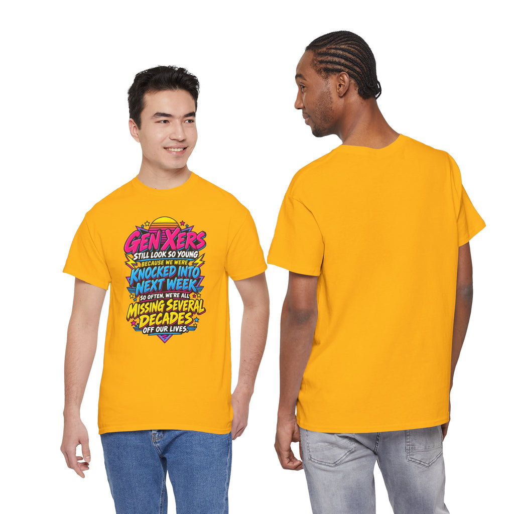 Gen Xers Retro Graphic Tee — “Still Look So Young… Missing Several Decades”