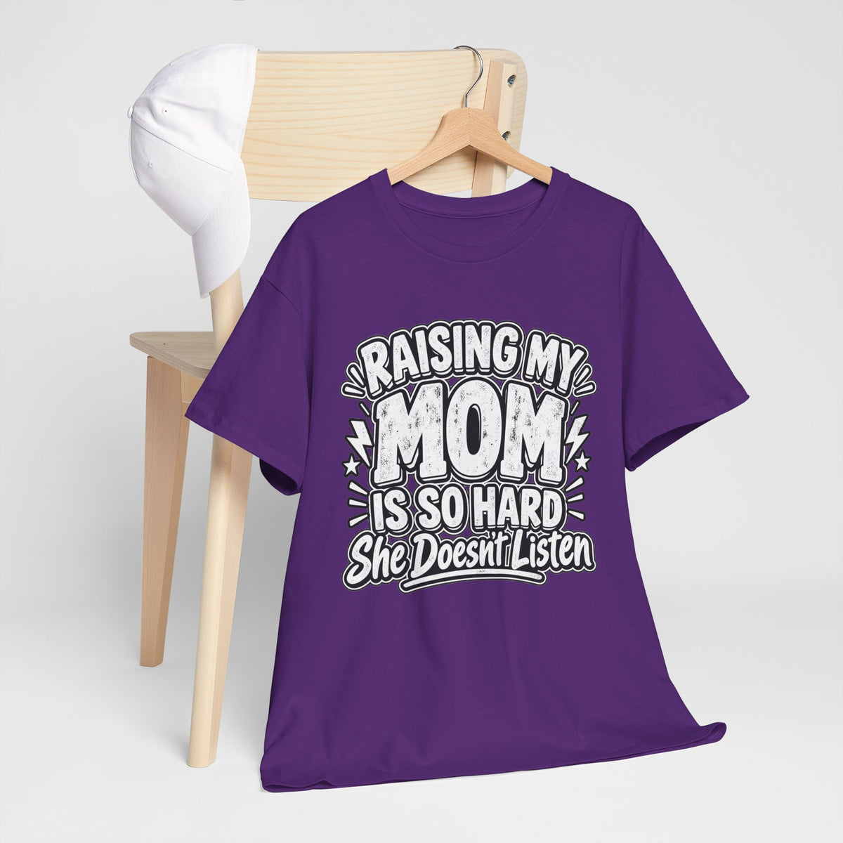 Raising My Mom Is So Hard Tee — Funny Mother-Son Humor Gift