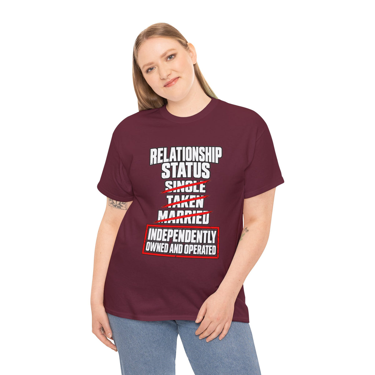 Independently Owned and Operated Relationship Status T-Shirt
