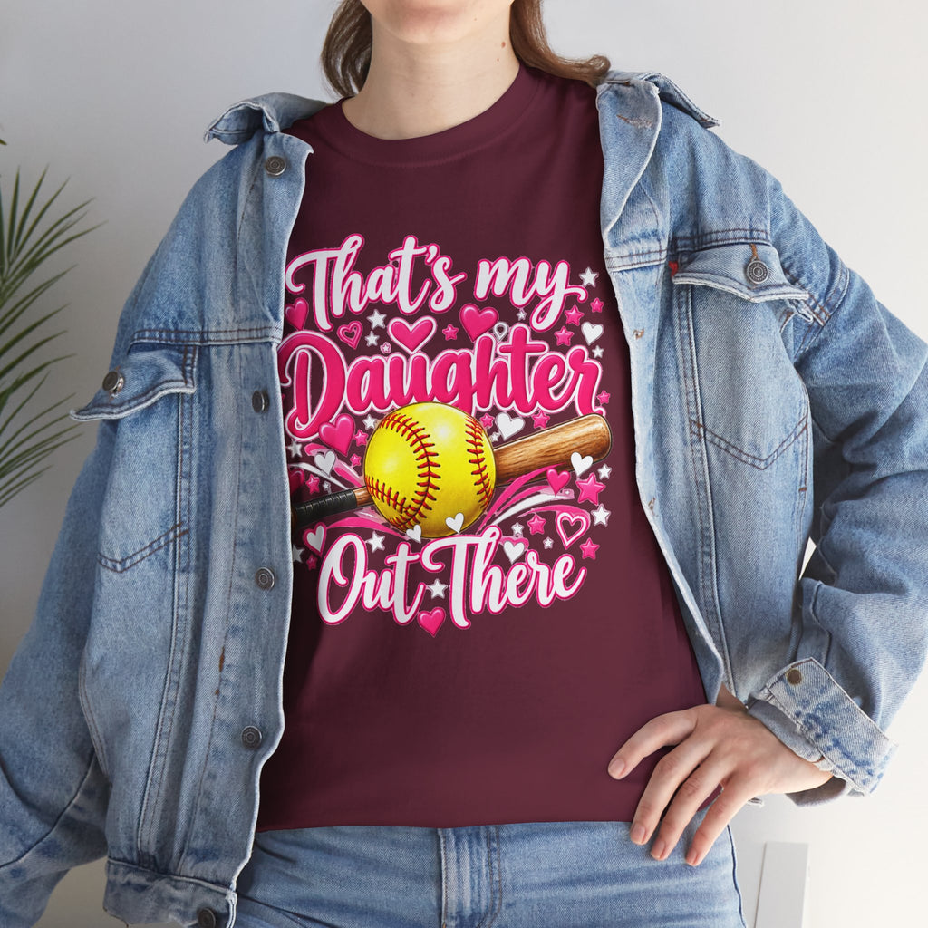 That’s My Daughter Out There Softball T-Shirt