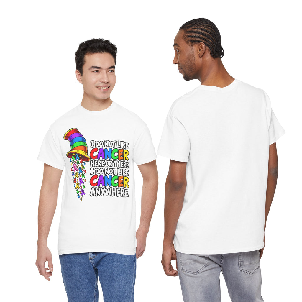 Cancer Awareness T-Shirt — “I Do Not Like Cancer Here or There” Rainbow Ribbon Tee