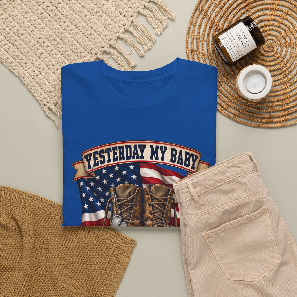 Yesterday My Baby, Today My Hero Military Tribute Tee
