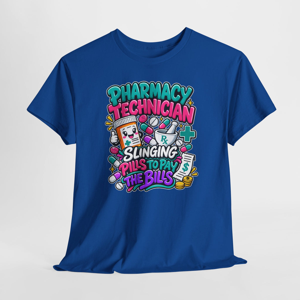 Pharmacy Technician T‑Shirt — "Slinging Pills to Pay the Bills" Graphic Tee