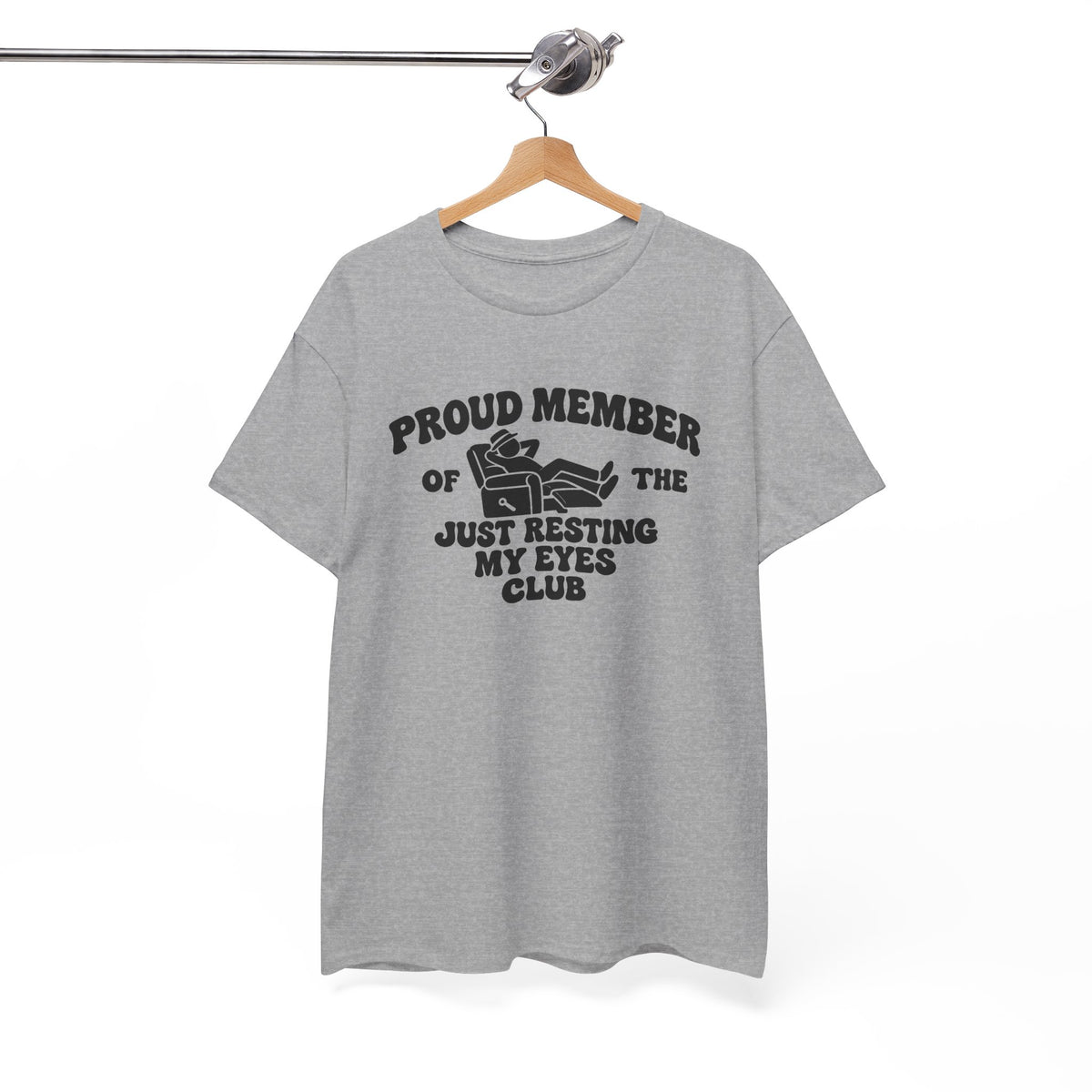 Resting My Eyes Club T-Shirt — "Proud Member of the Just Resting My Eyes Club" Graphic Tee