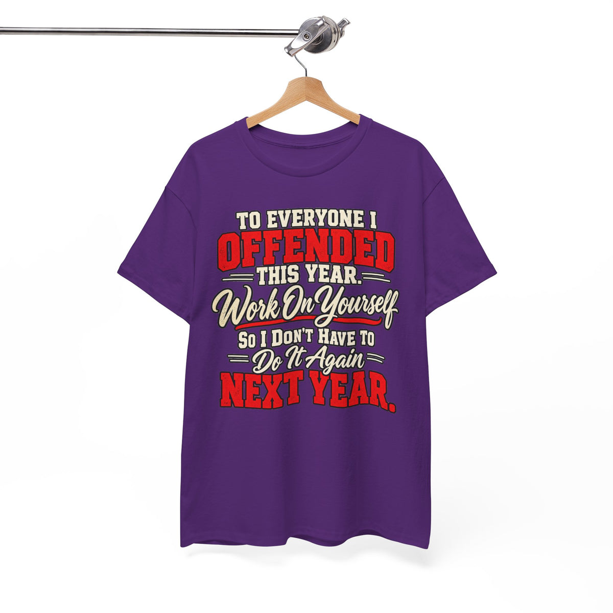 To Everyone I Offended This Year Funny New Year T-Shirt