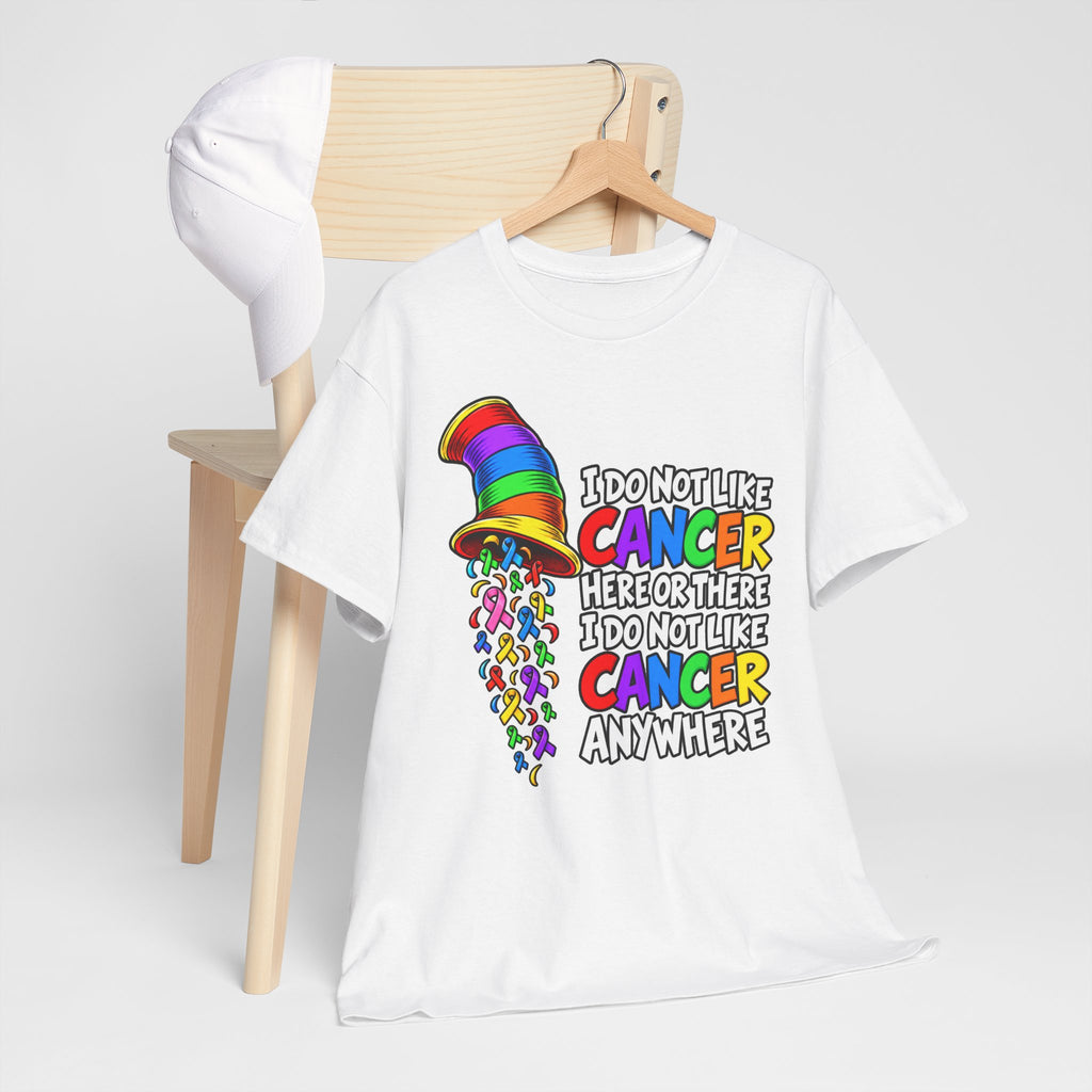 Cancer Awareness T-Shirt — “I Do Not Like Cancer Here or There” Rainbow Ribbon Tee