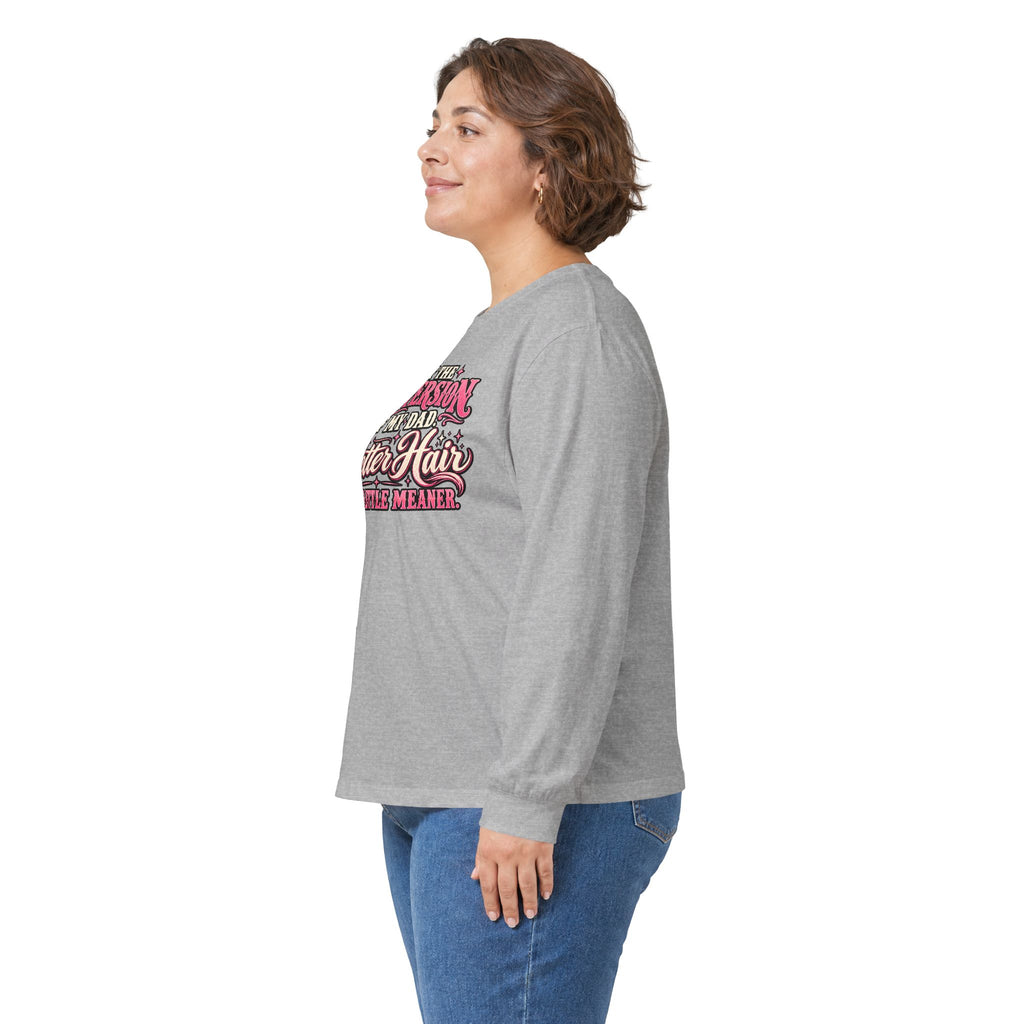 Long Sleeve Tee — "I'm Just the Girl Version of My Dad" Graphic