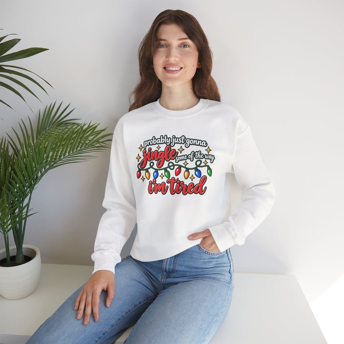 Crewneck Sweatshirt - "Probably Just Gonna Jingle Some of the Way I'm Tired" Christmas Lights Graphic