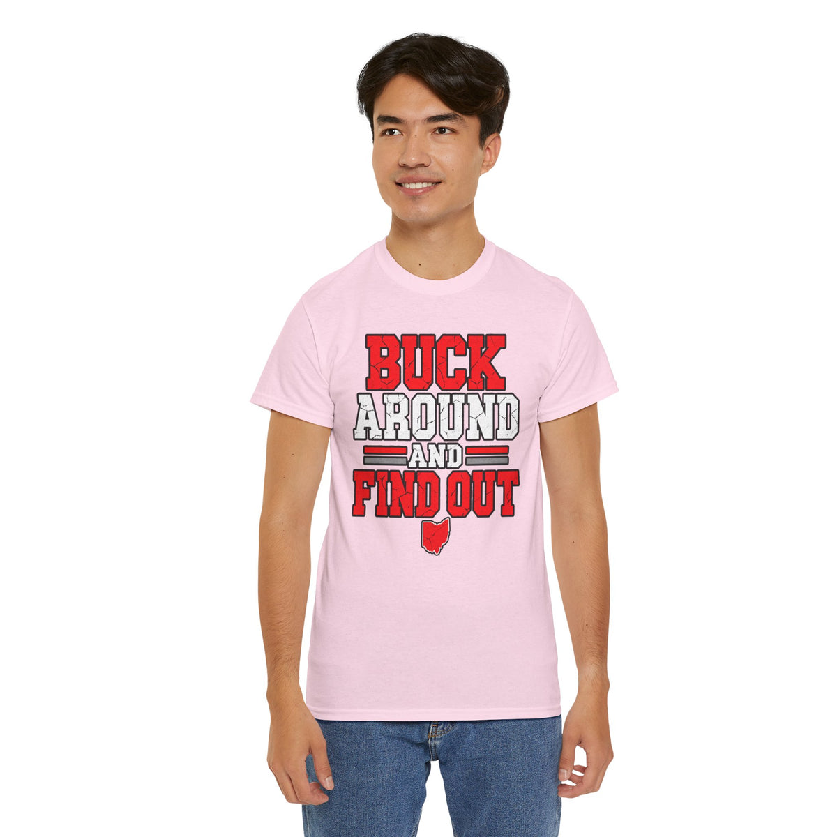 Buck Around and Find Out T‑Shirt — Funny Hunting / Ohio Pride Tee