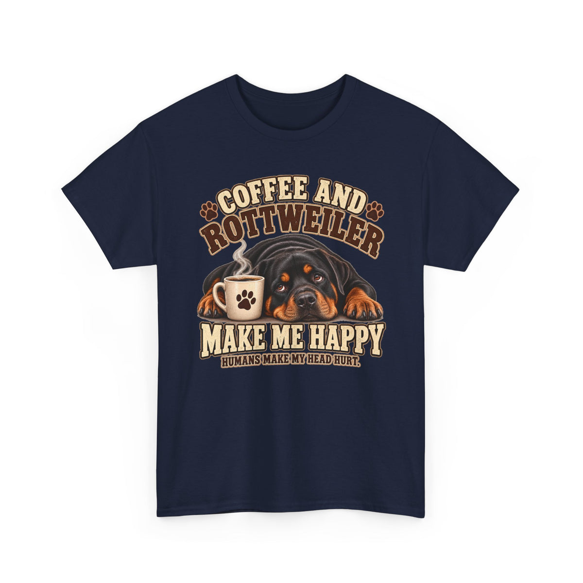 Coffee and Rottweiler Tee — "Coffee and Rottweiler Make Me Happy" Dog Lover Shirt