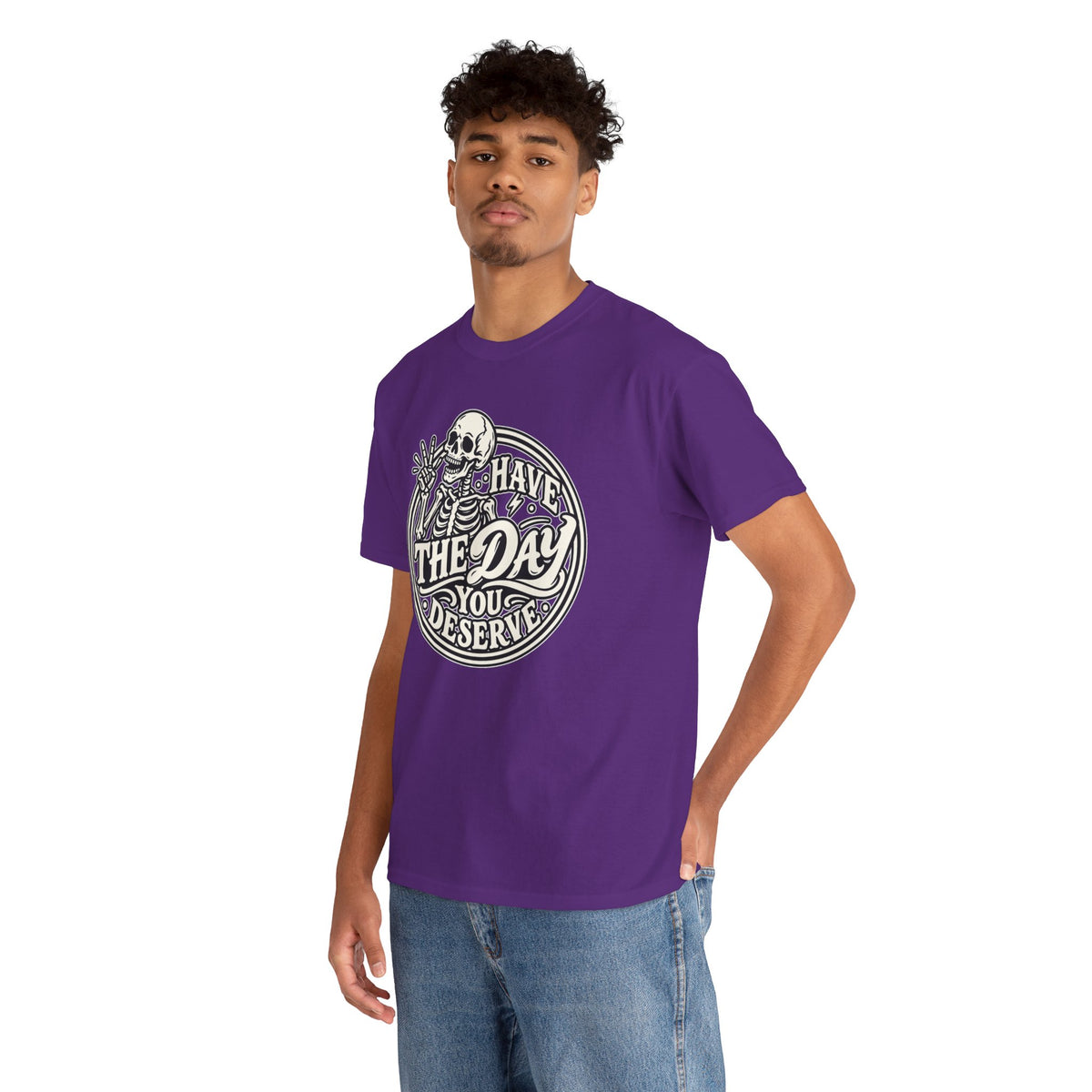 Have the Day You Deserve Tee — Vintage Skeleton Graphic T‑Shirt