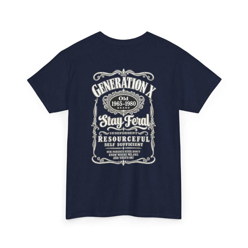 Generation X T‑Shirt — 'Stay Feral' Vintage Whiskey Label Tee (Born 1965–1980)