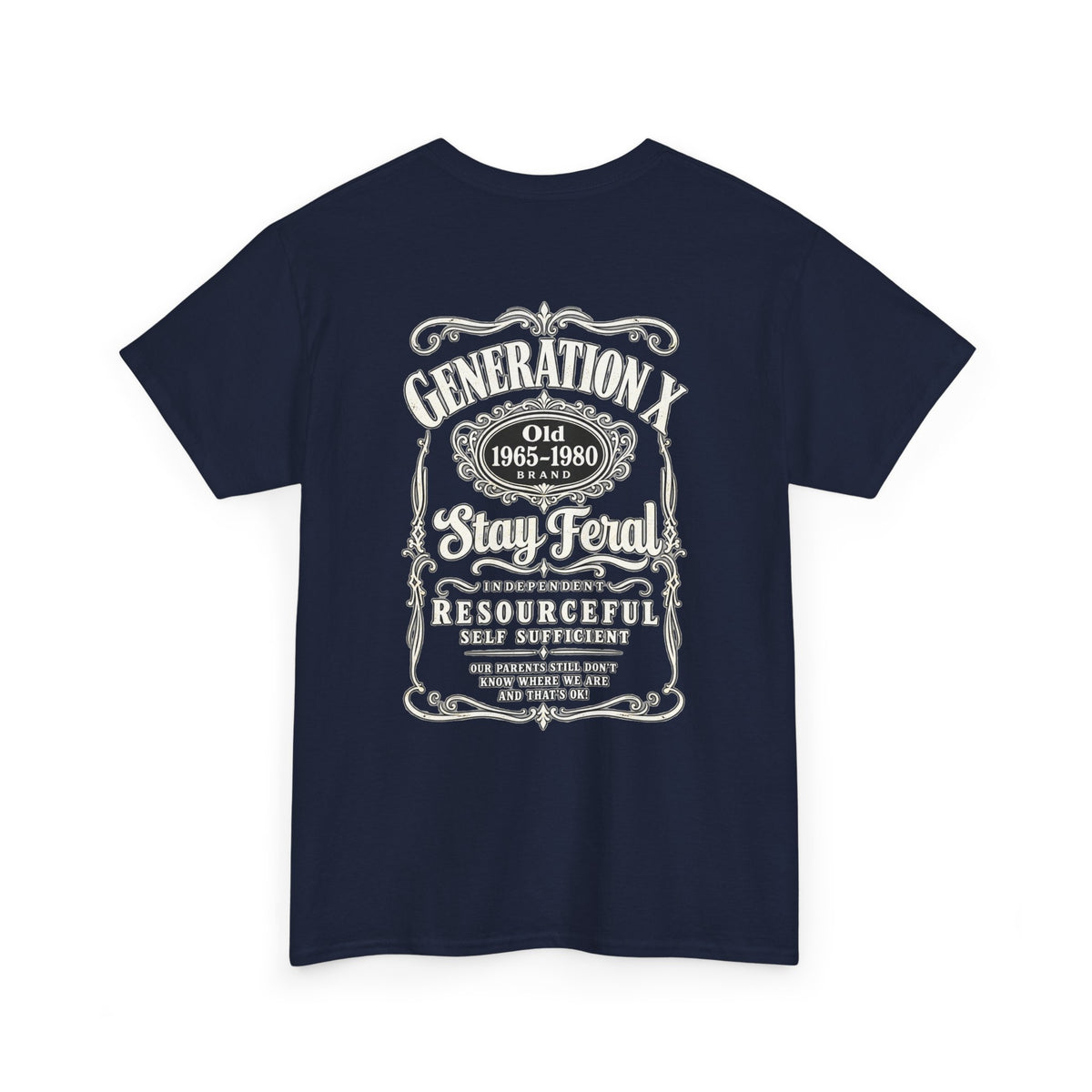 Generation X T‑Shirt — 'Stay Feral' Vintage Whiskey Label Tee (Born 1965–1980)