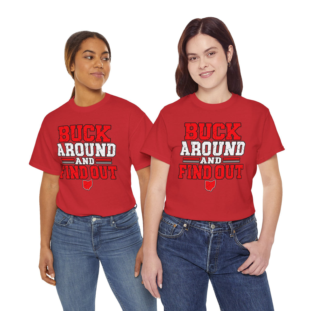 Buck Around and Find Out T‑Shirt — Funny Hunting / Ohio Pride Tee