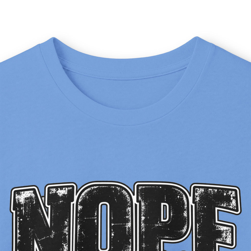 Nope Not Today Long Sleeve Tee — Funny Sarcastic Graphic Shirt