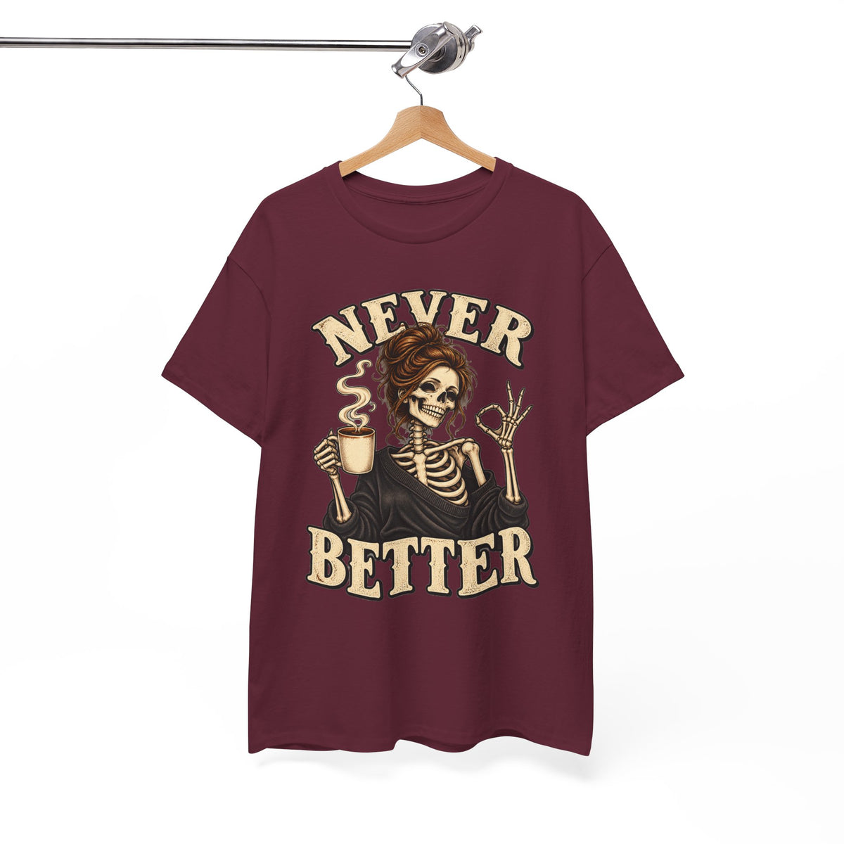 Never Better Skeleton Coffee Graphic Tee