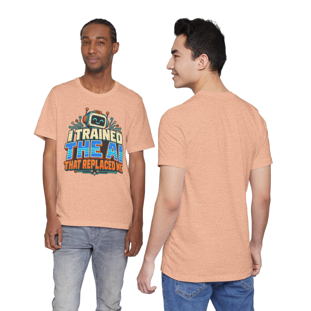 T-Shirt — I Trained the AI That Replaced Me Funny Tech Worker Tee