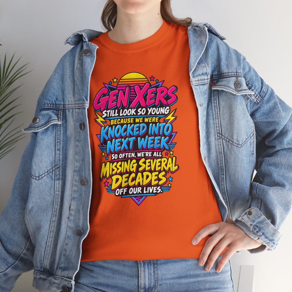 Gen Xers Retro Graphic Tee — “Still Look So Young… Missing Several Decades”