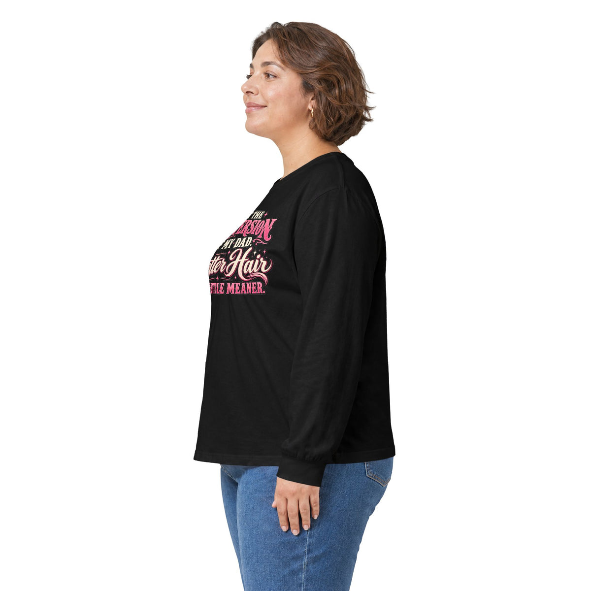 Long Sleeve Tee — "I'm Just the Girl Version of My Dad" Graphic