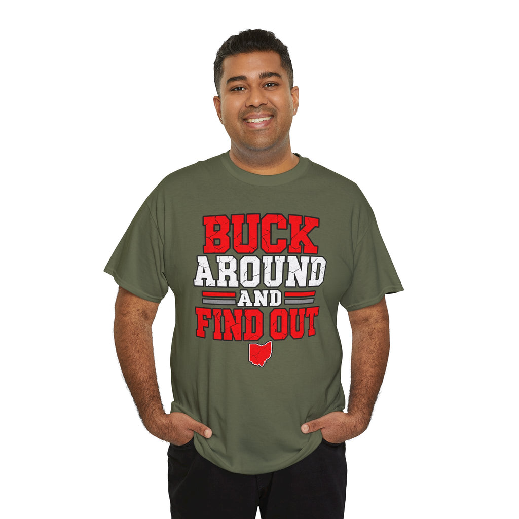 Buck Around and Find Out T‑Shirt — Funny Hunting / Ohio Pride Tee