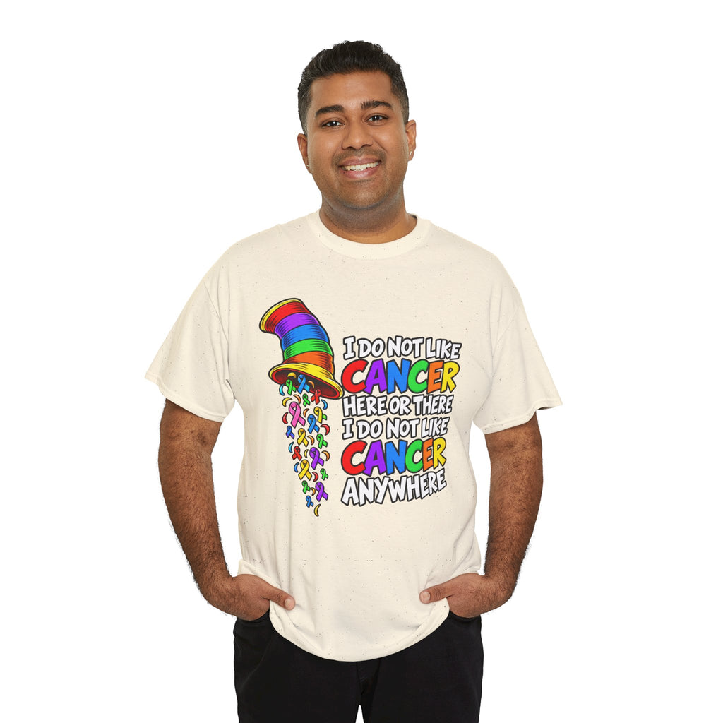 Cancer Awareness T-Shirt — “I Do Not Like Cancer Here or There” Rainbow Ribbon Tee