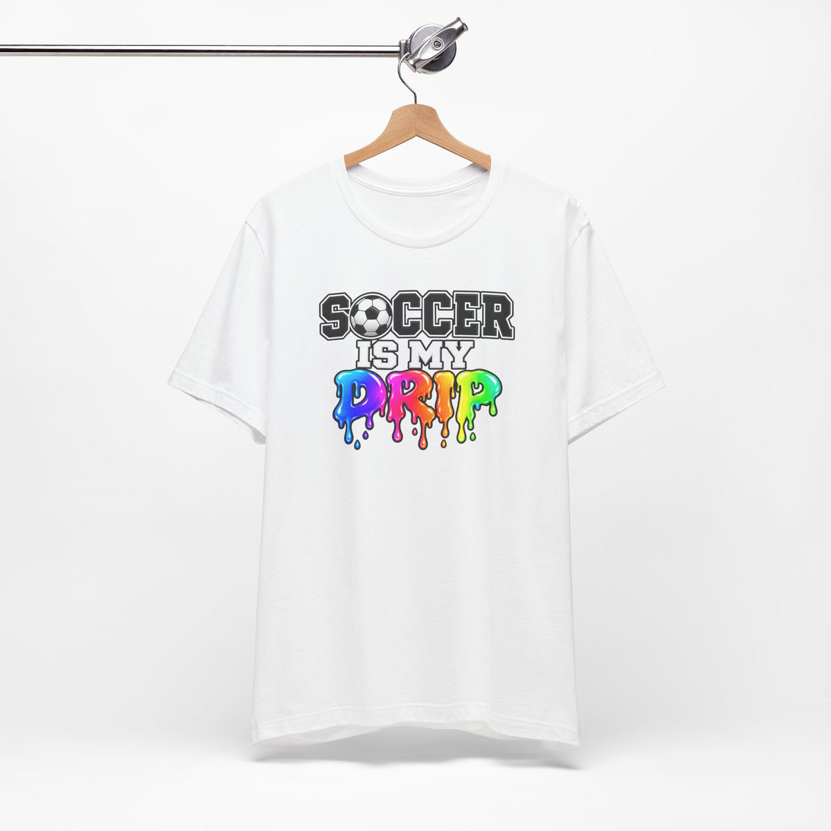 Soccer Is My Drip T-Shirt — Colorful Rainbow Drip Soccer Tee for Players & Fans