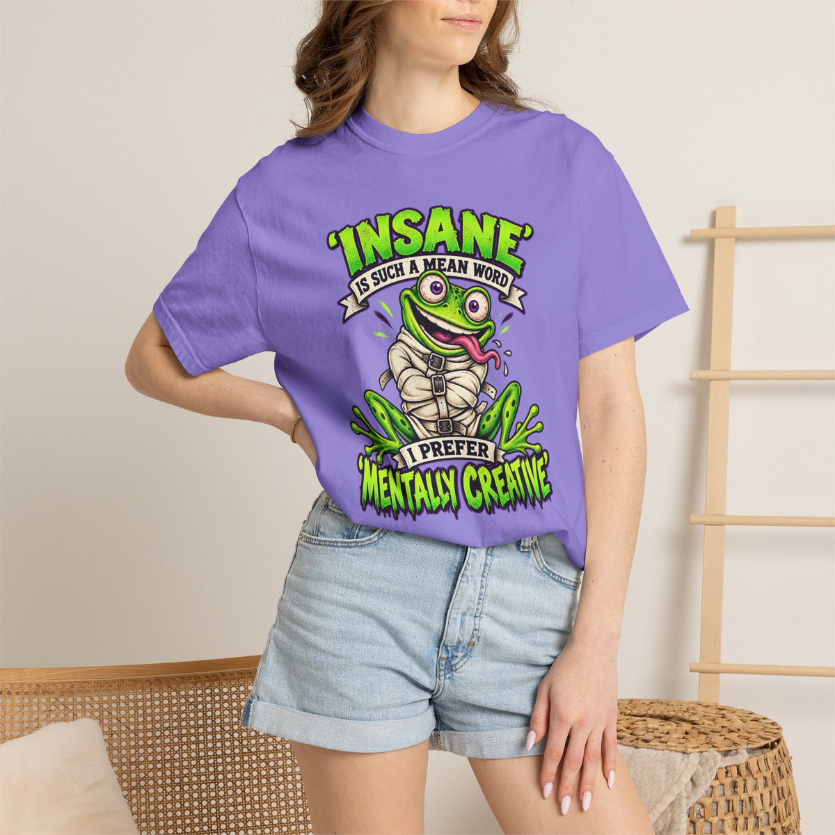 Insane? I Prefer Mentally Creative — Graphic T-Shirt