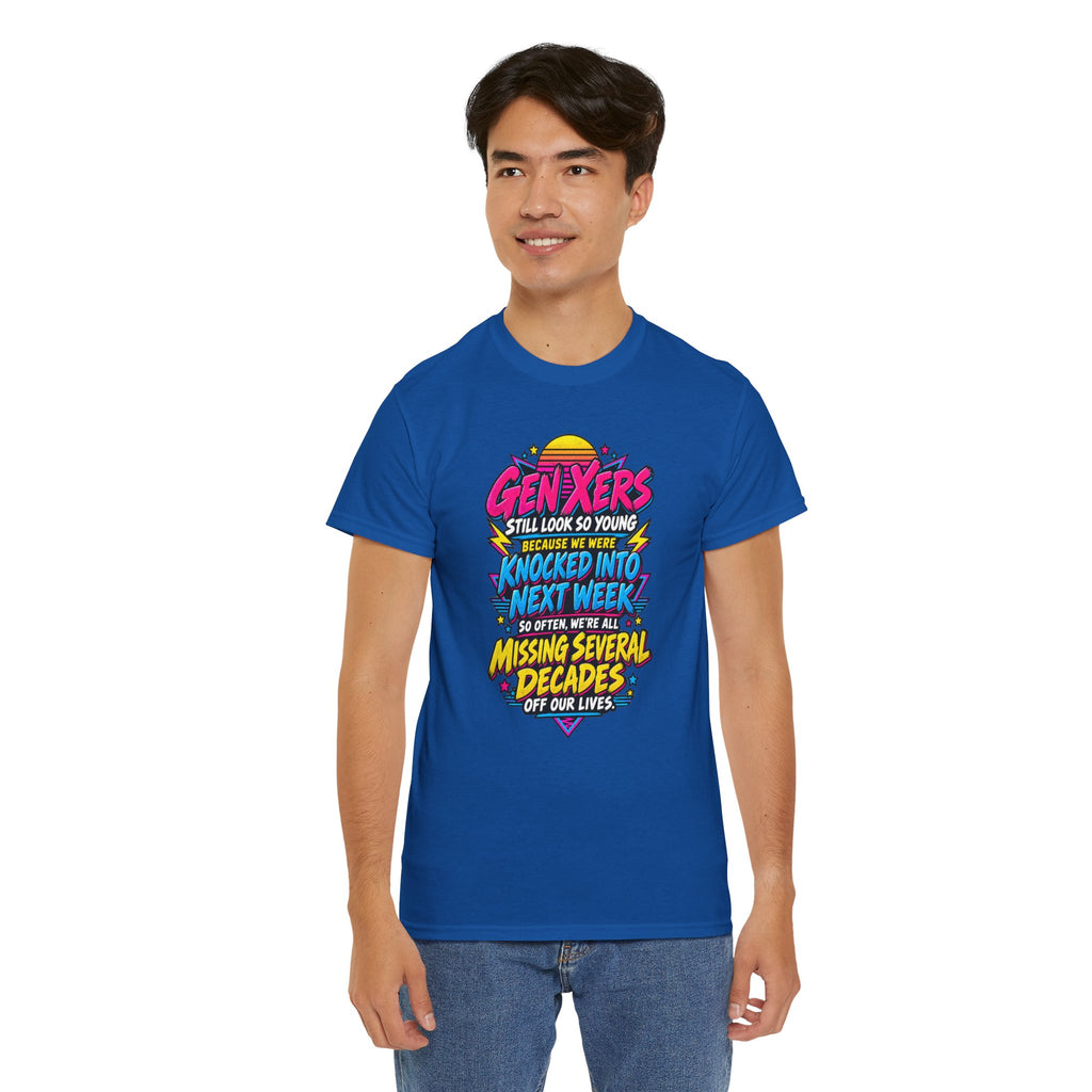 Gen Xers Retro Graphic Tee — “Still Look So Young… Missing Several Decades”