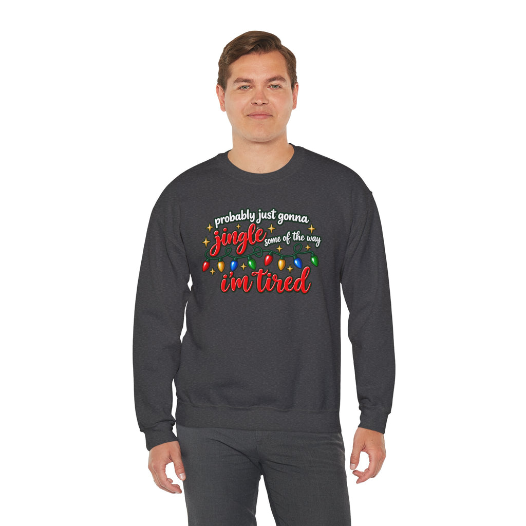 Crewneck Sweatshirt - "Probably Just Gonna Jingle Some of the Way I'm Tired" Christmas Lights Graphic