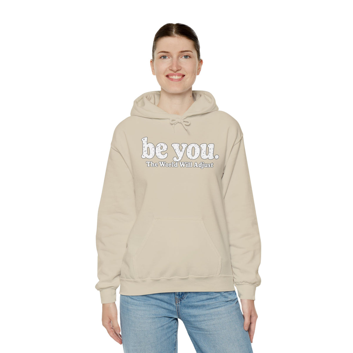 “Hey You, The World Will Adjust” Inspirational Hoodie