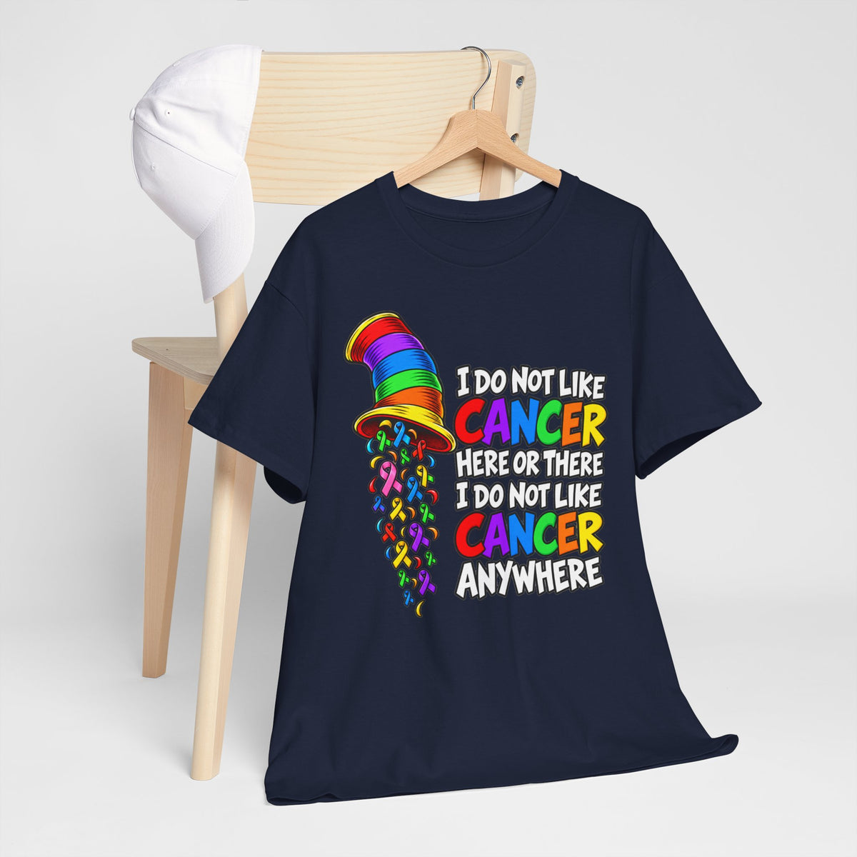 Cancer Awareness T-Shirt — “I Do Not Like Cancer Here or There” Rainbow Ribbon Tee