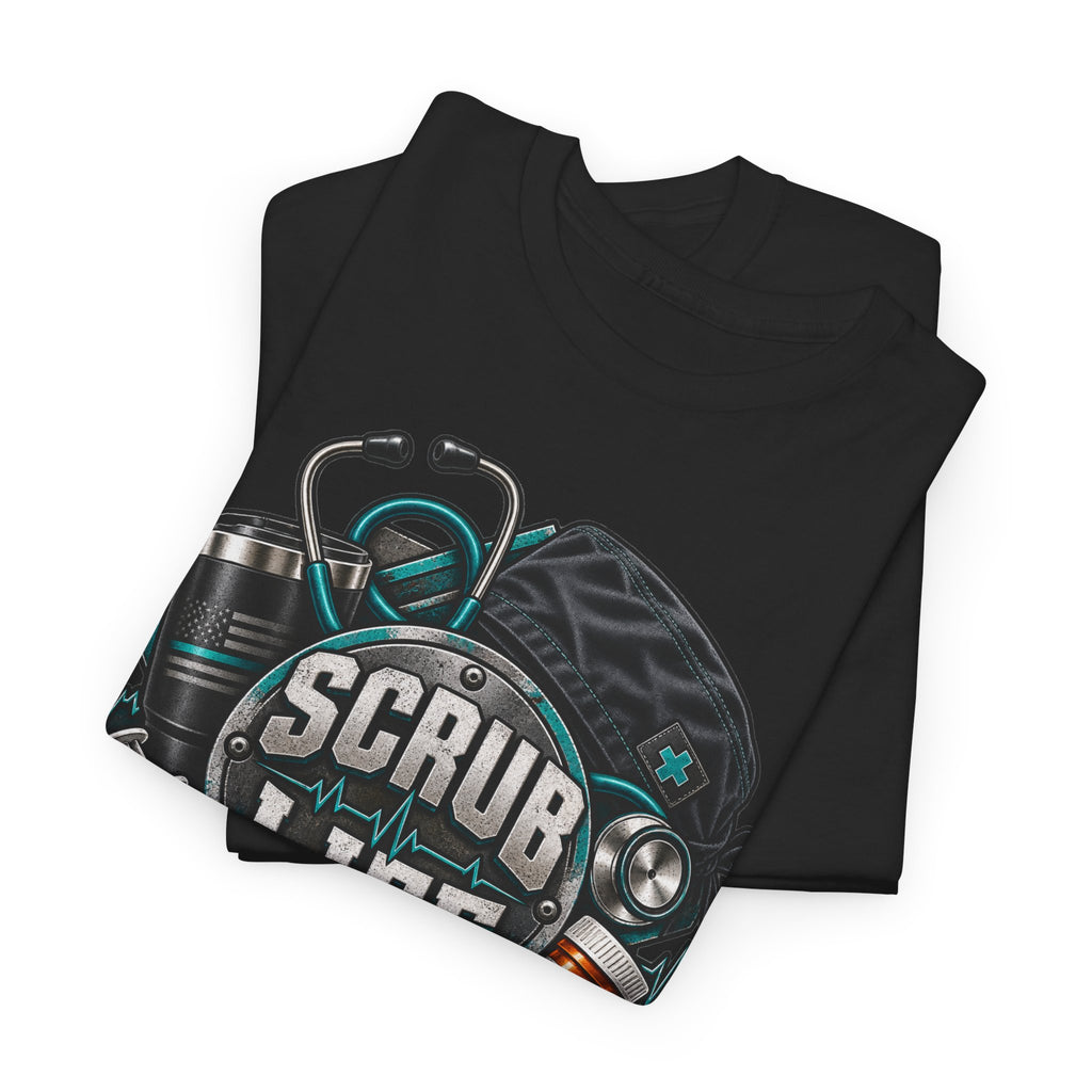 Scrub Life T-Shirt – Nurse & Healthcare Worker Graphic Tee