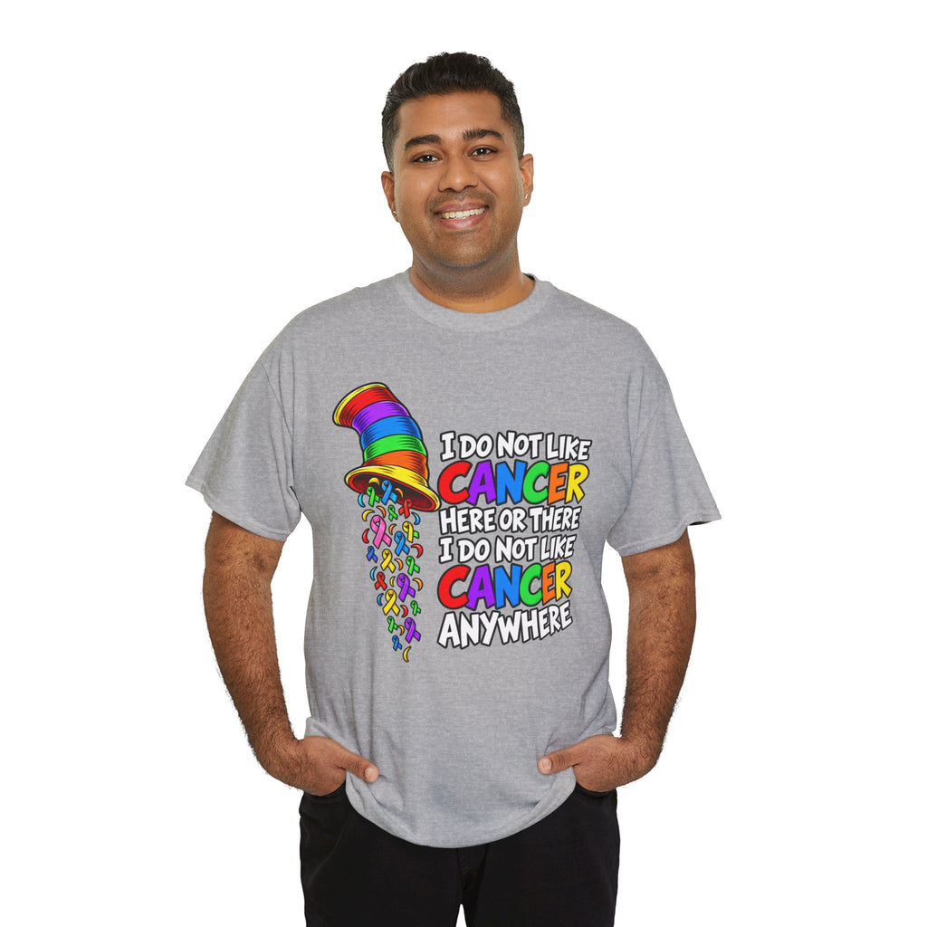 Cancer Awareness T-Shirt — “I Do Not Like Cancer Here or There” Rainbow Ribbon Tee