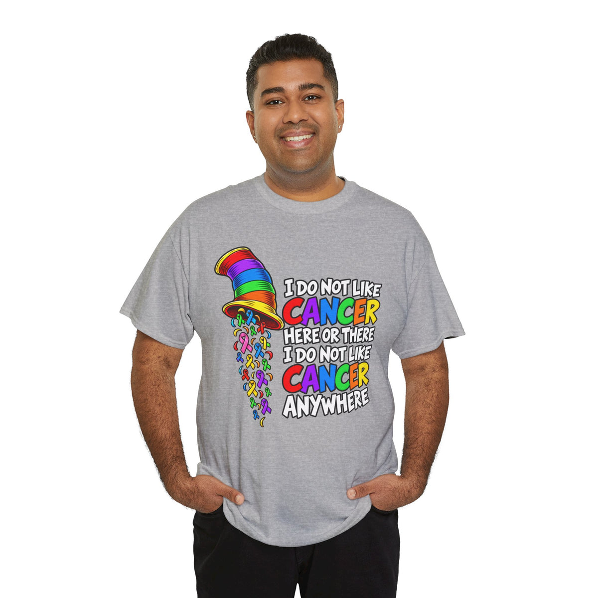Cancer Awareness T-Shirt — “I Do Not Like Cancer Here or There” Rainbow Ribbon Tee