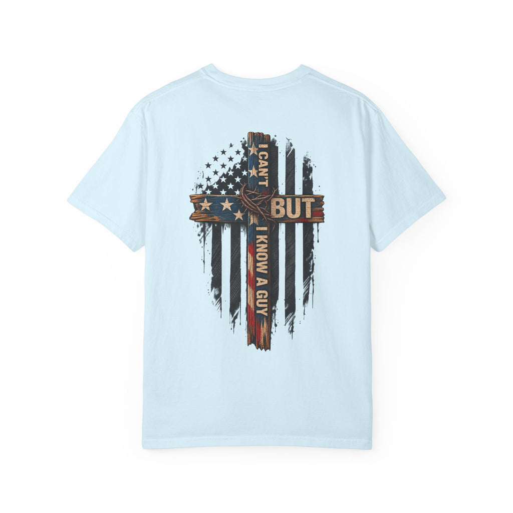 T-Shirt — 'I Can't But I Know A Guy' American Flag Cross Graphic