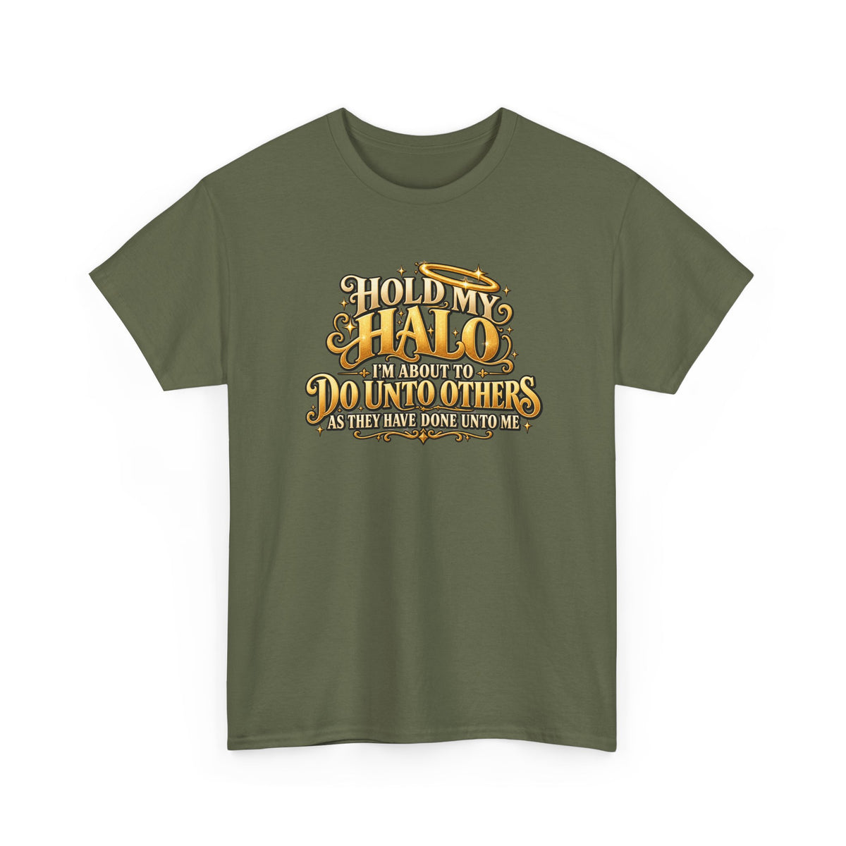 T-Shirt — "Hold My Halo I'm About To Do Unto Others" Vintage Faith Graphic Tee