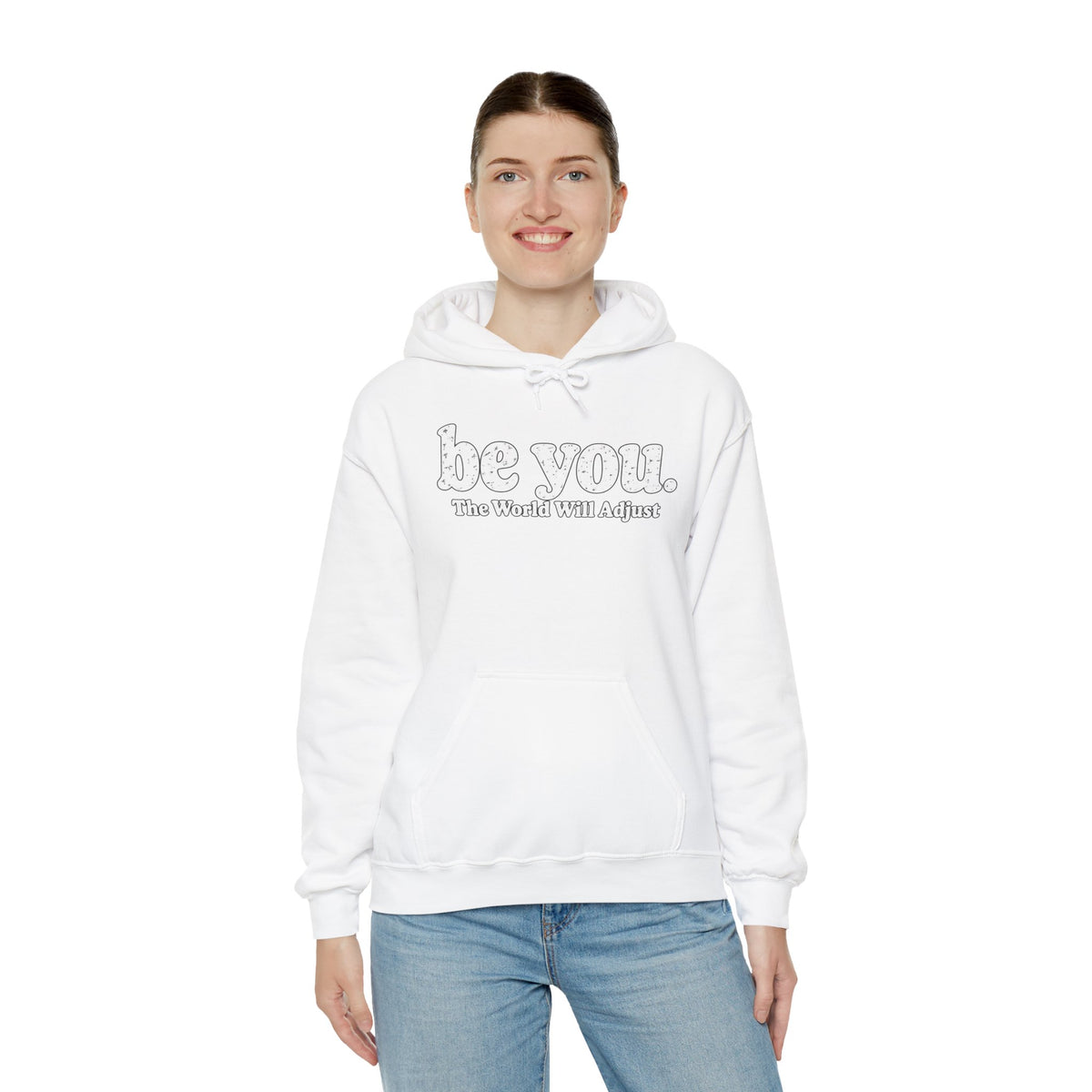 “Hey You, The World Will Adjust” Inspirational Hoodie