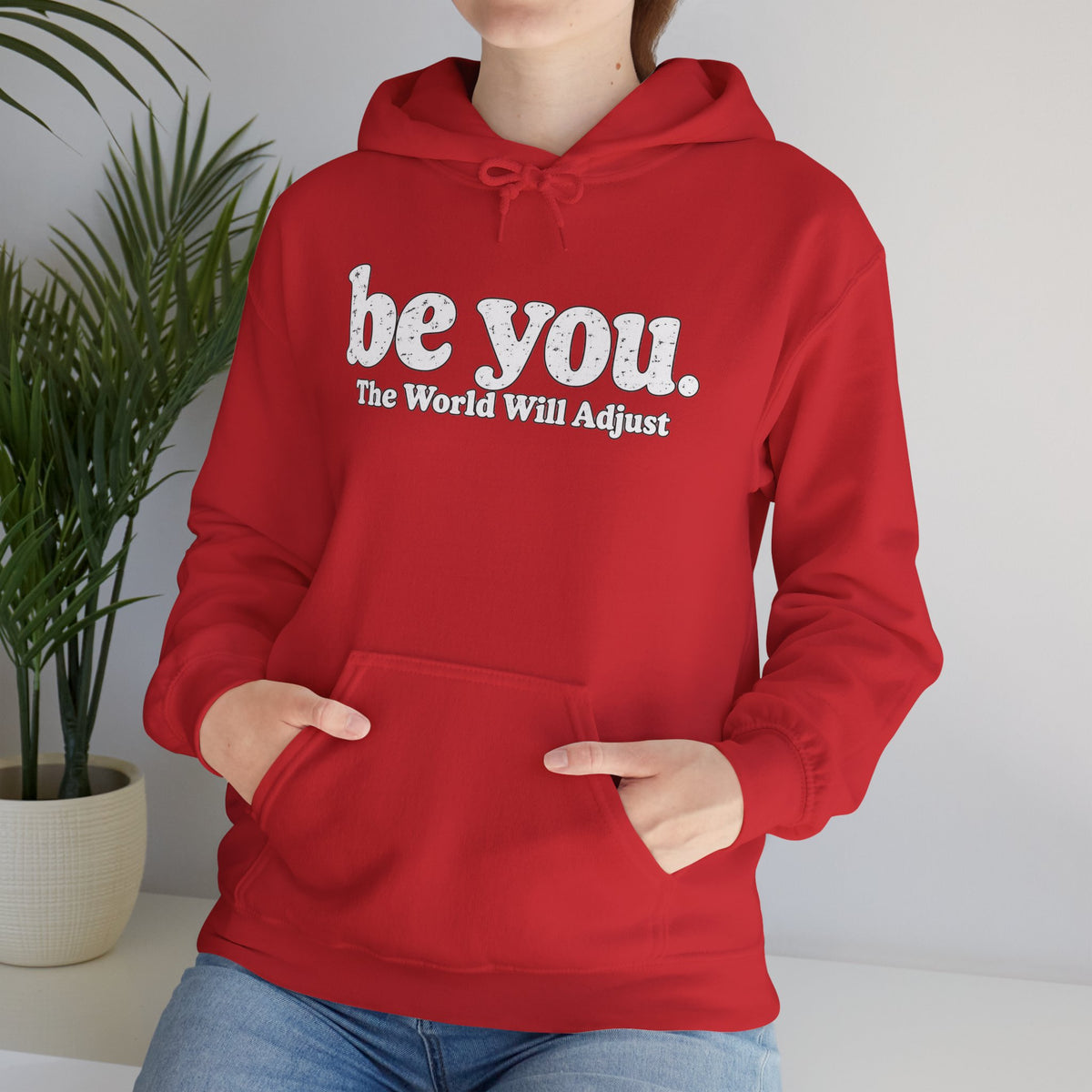 “Hey You, The World Will Adjust” Inspirational Hoodie