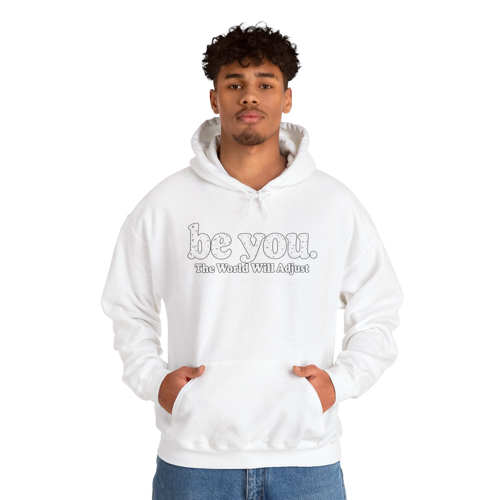 “Hey You, The World Will Adjust” Inspirational Hoodie