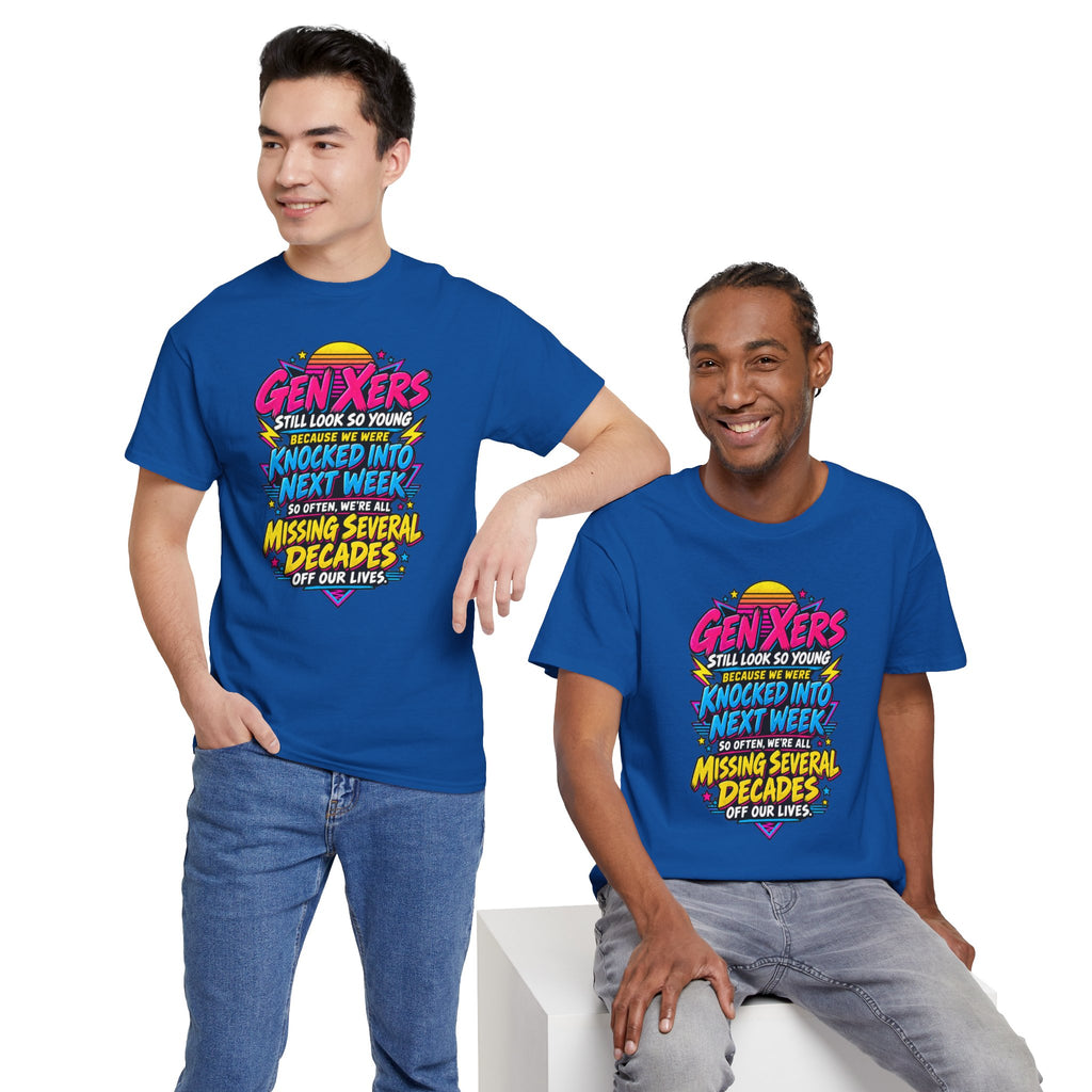 Gen Xers Retro Graphic Tee — “Still Look So Young… Missing Several Decades”