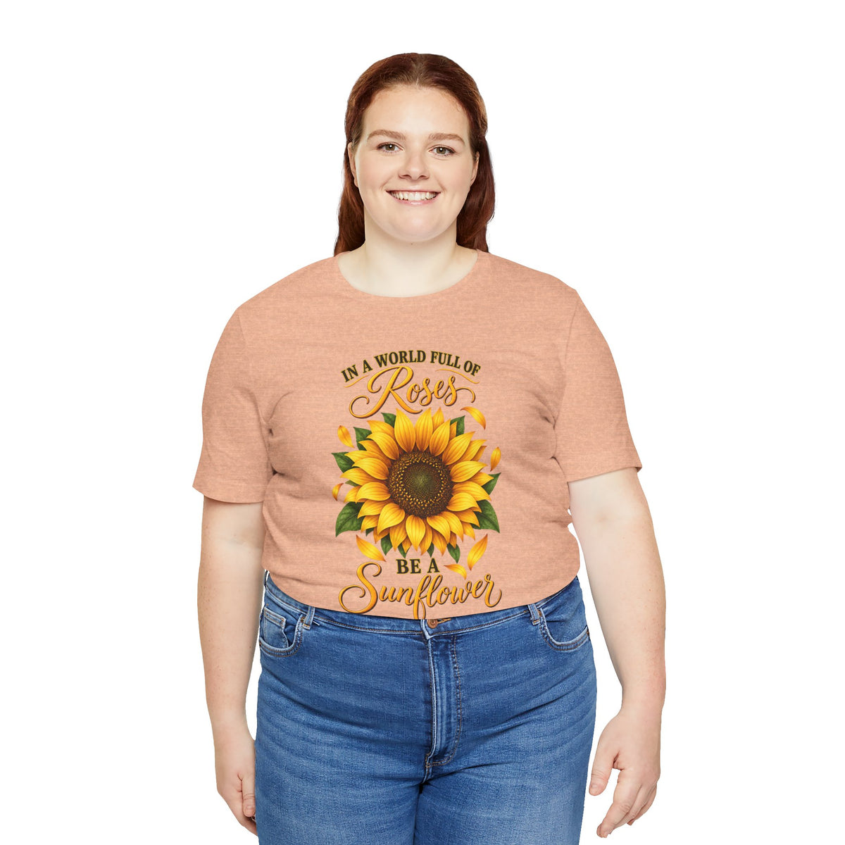 Be a Sunflower T-Shirt | Inspirational Floral Graphic