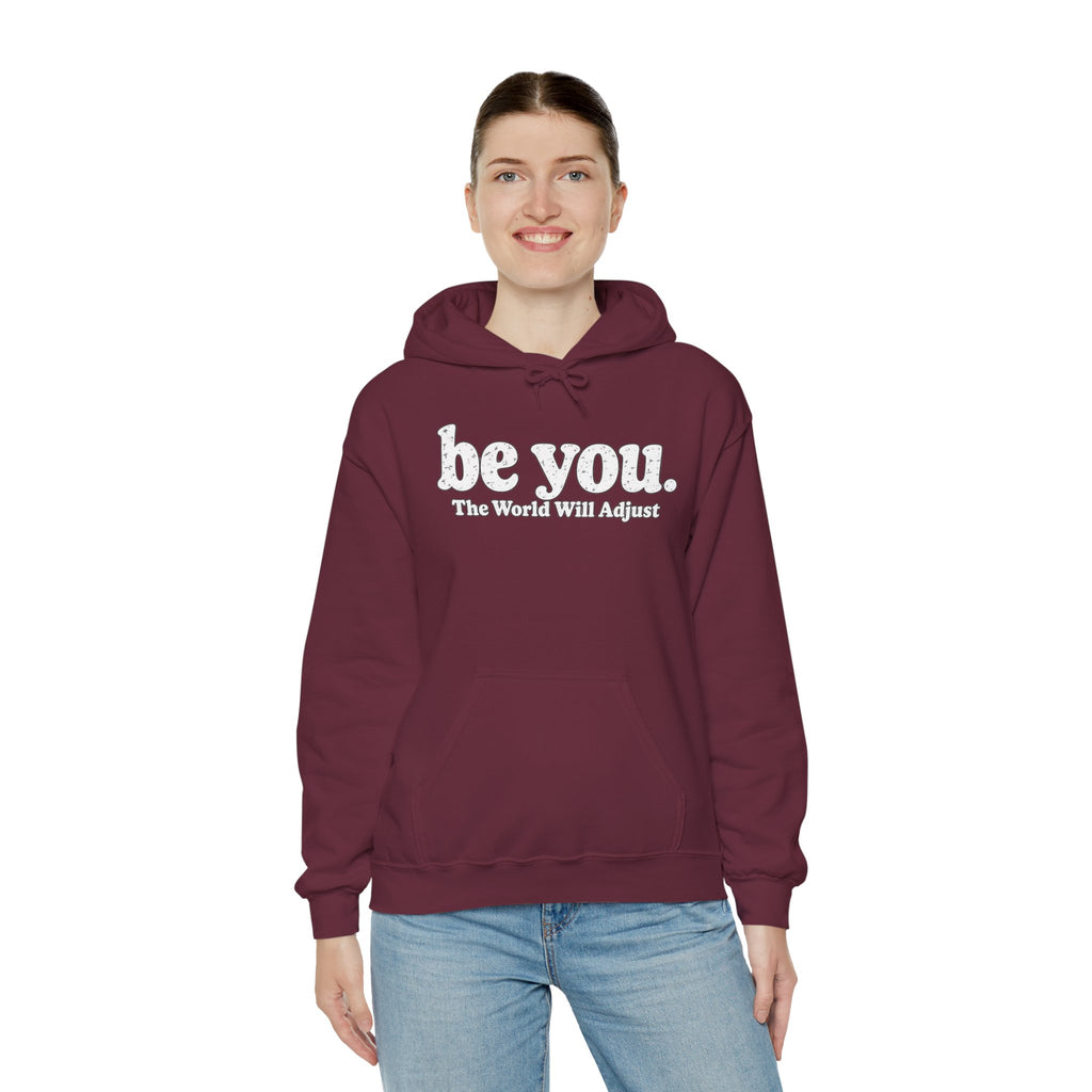“Hey You, The World Will Adjust” Inspirational Hoodie